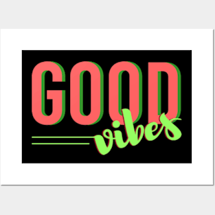 Good vibes Posters and Art